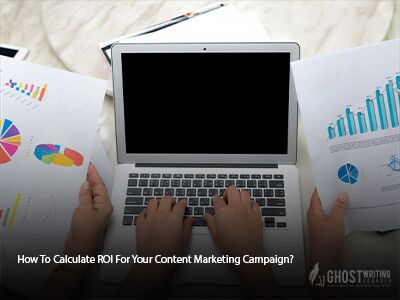 How to Calculate ROI for Your Content Marketing Campaign?
