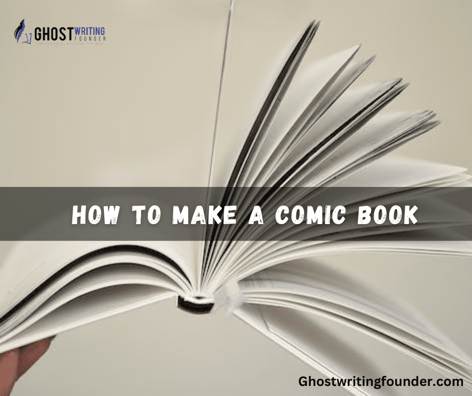 Creating Worlds with Art: How to Make a Comic Book