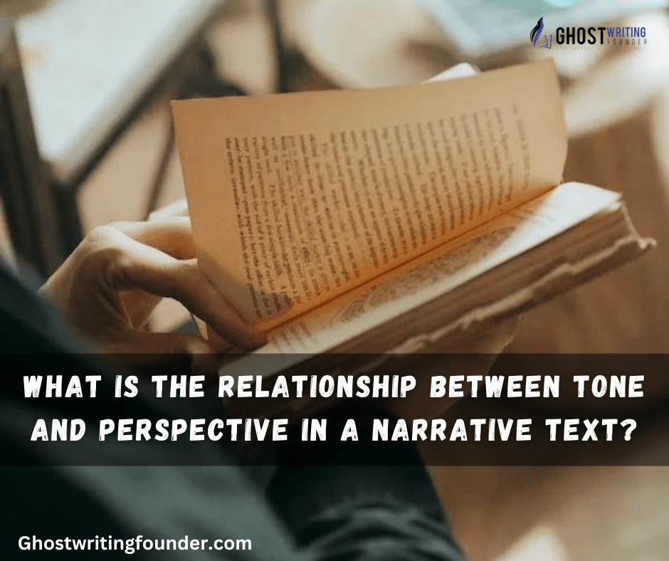 What Is the Relationship Between Tone and Perspective in a Narrative Text?
