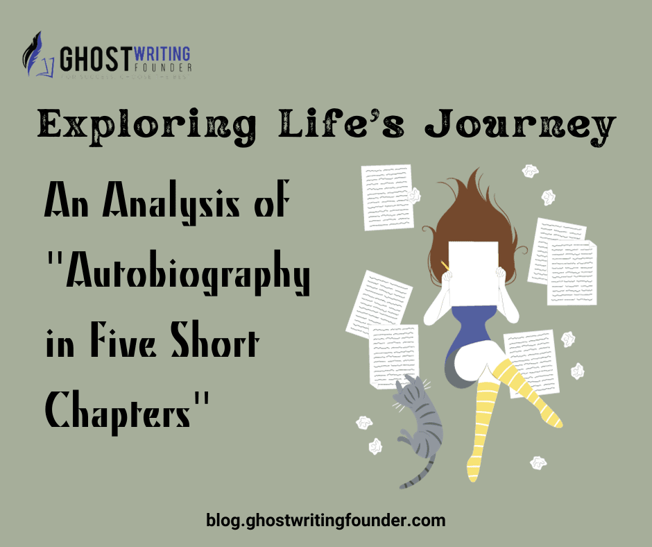 Exploring Life’s Journey: An Analysis Of “Autobiography In Five Short Chapters”