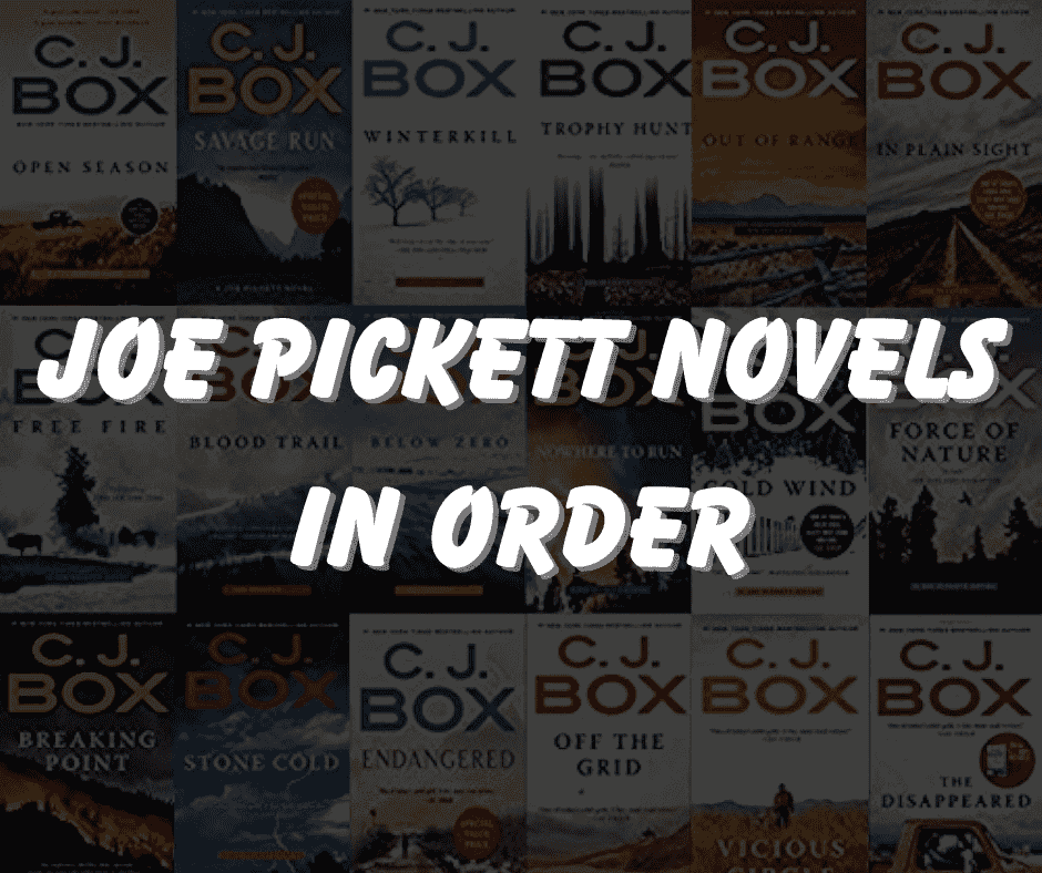 Joe Pickett Novels in Order in 2024: A Precise Guide